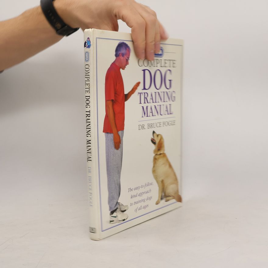 Bruce Fogle RSPCA Complete Dog Training Manual