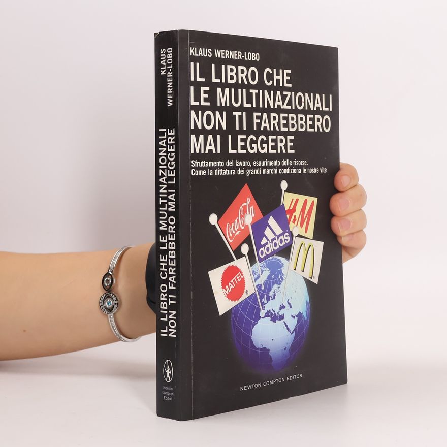 Klaus Werner-Lobo Il libro che le multinazionali non ti farebbero mai leggere