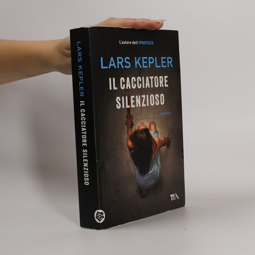 Lars Kepler Il cacciatore silenzioso