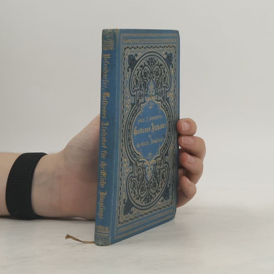 Friedrich Josef Pesendorfer Goldenes Alphabet für christliche Jünglinge
