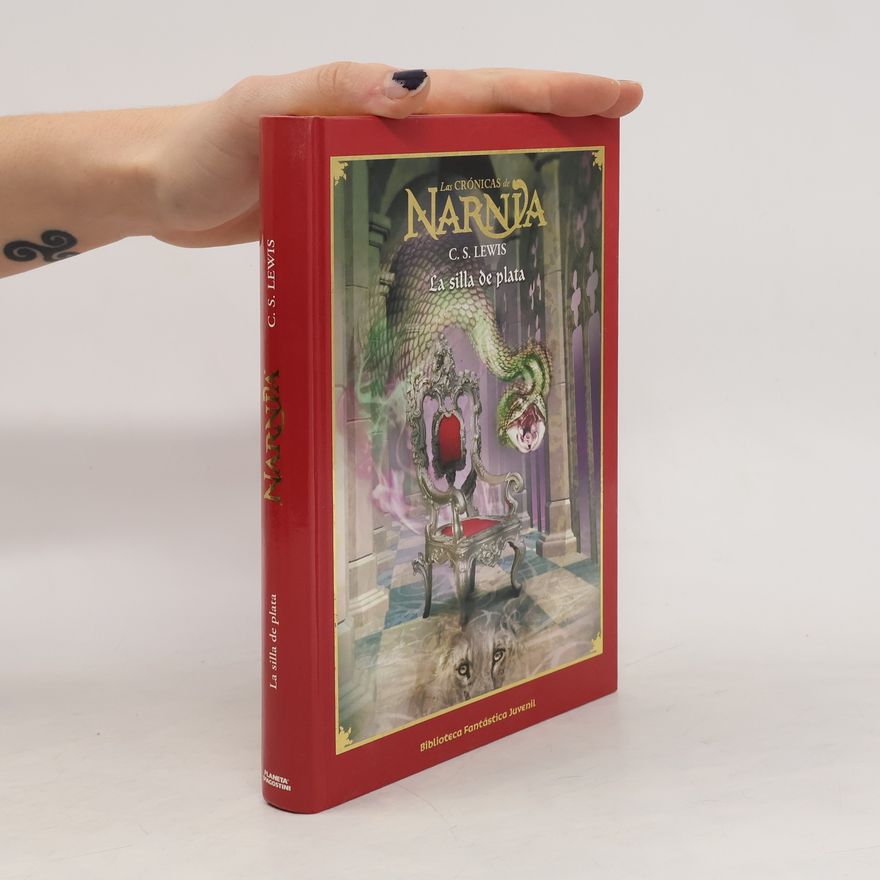 Clive Staples Lewis Las crónicas de Narnia: La silla de plata
