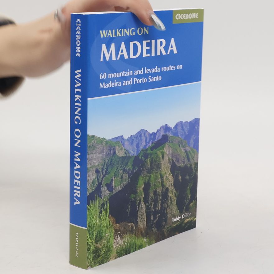 Paddy Dillon Walking on Madeira