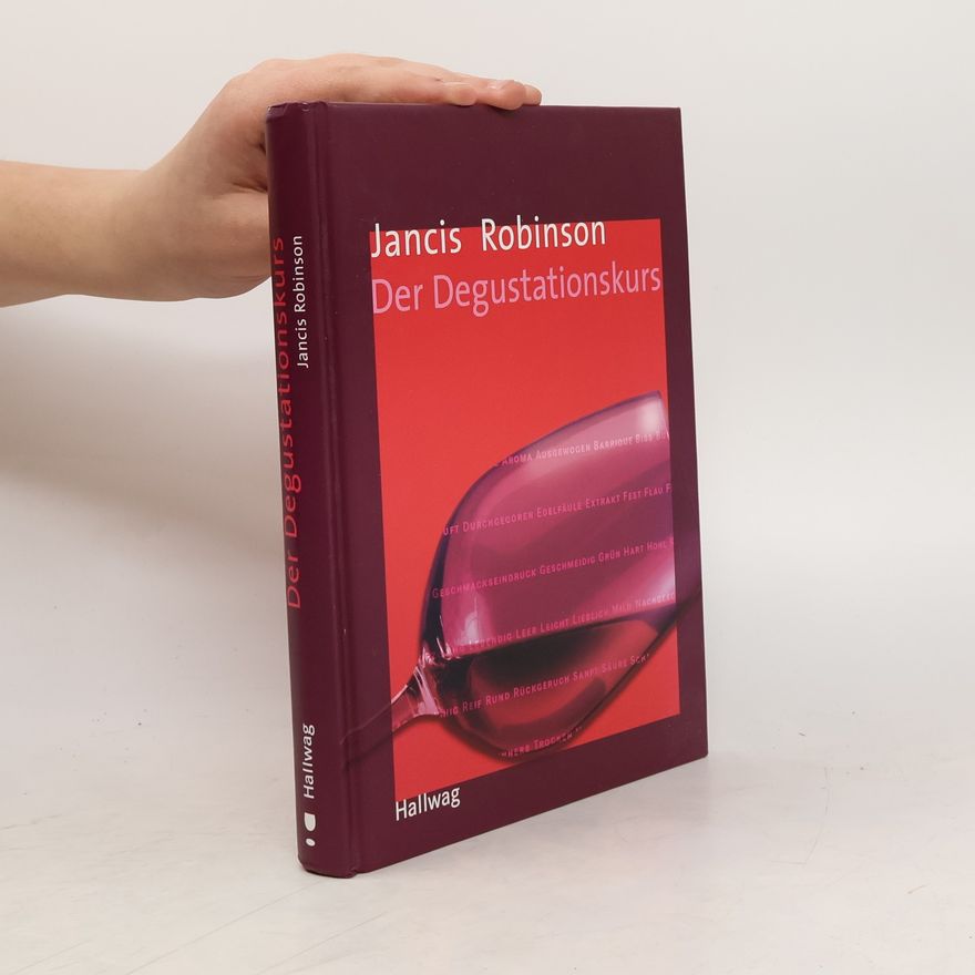 Jancis Robinson Der Degustationskurs