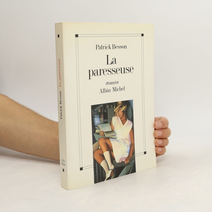 Patrick Besson La paresseuse