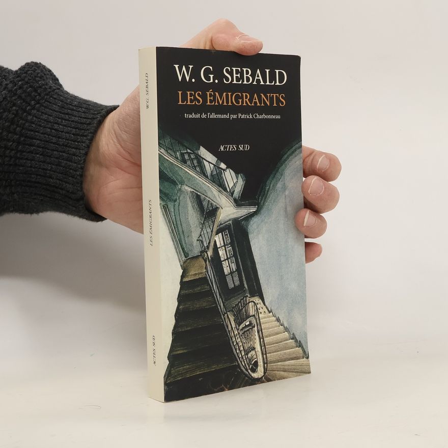 W. G. Sebald Les émigrants