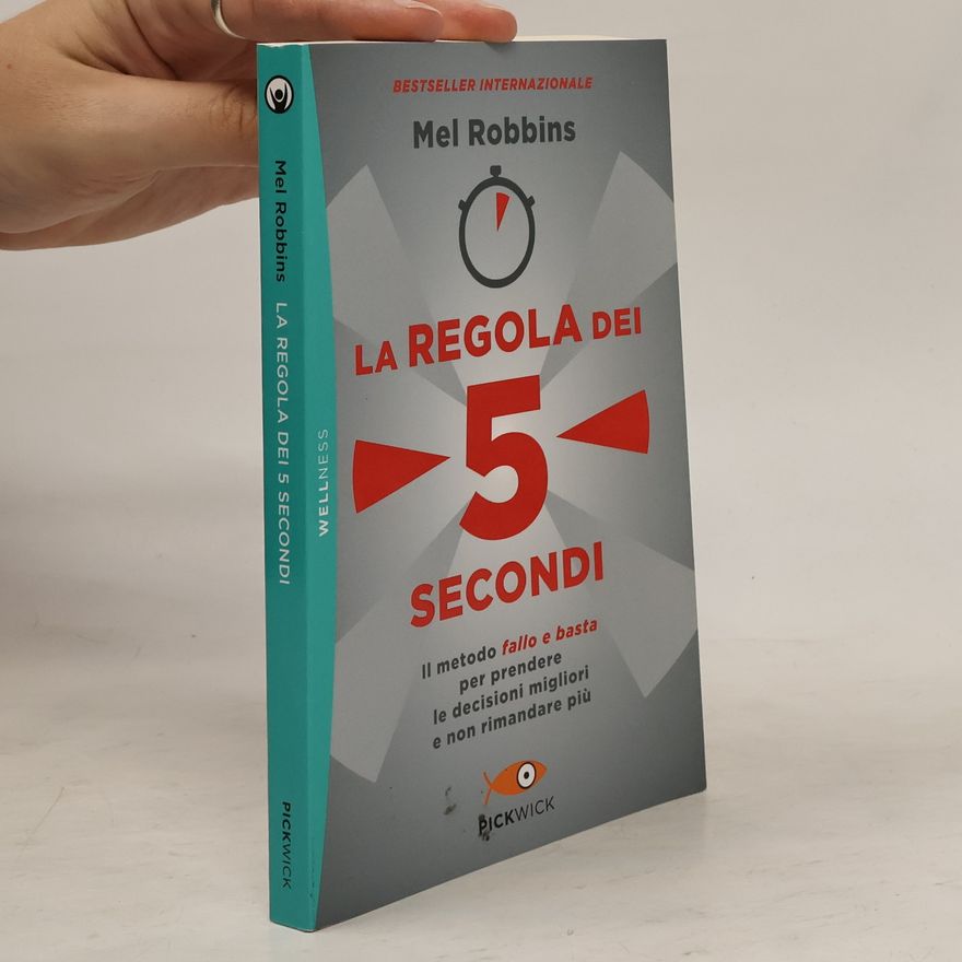 Mel Robbins La regola dei 5 secondi