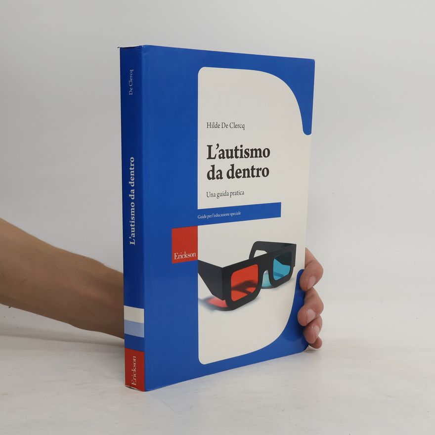 Hilde De Clercq L'autismo da dentro. Una guida pratica