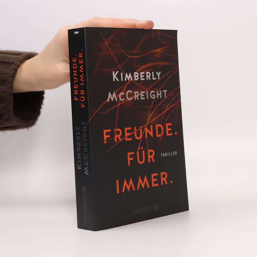 Kimberly McCreight Freunde. Für immer.
