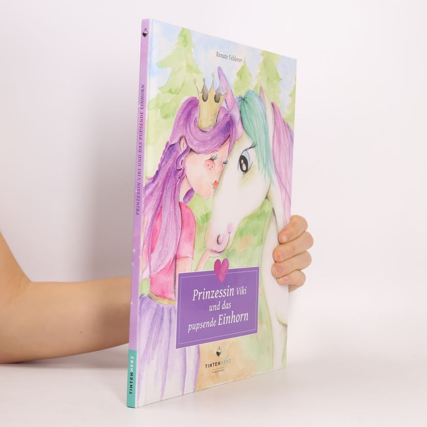 Renate Felderer Prinzessin Viki und das pupsende Einhorn