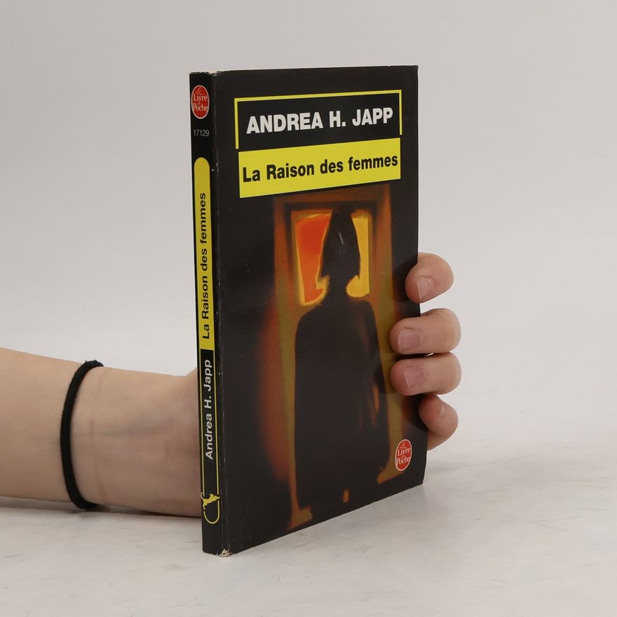 Andrea H. Japp La raison des femmes
