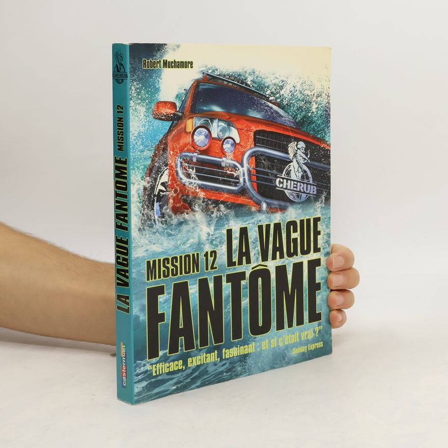 Robert Muchamore CHERUB - 12: La vague fantôme