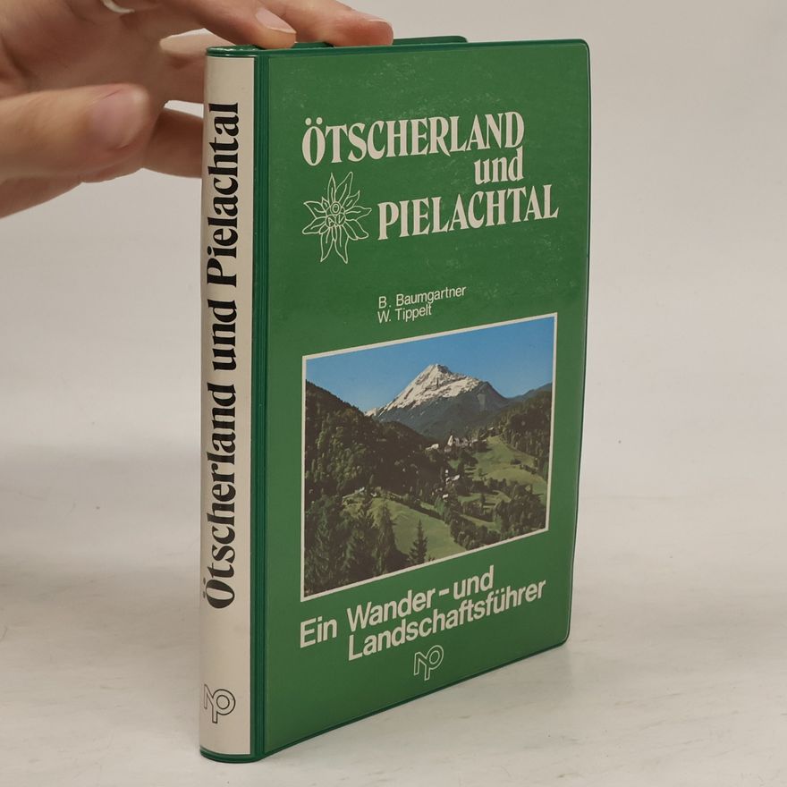 Bernhard Baumgartner Ötscherland und Pielachtal