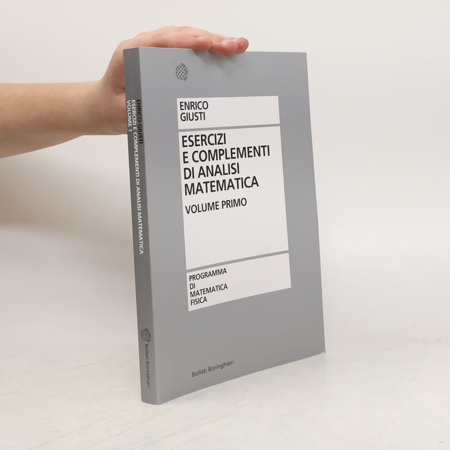Enrico Giusti Esercizi e complementi di analisi matematica vol. 1