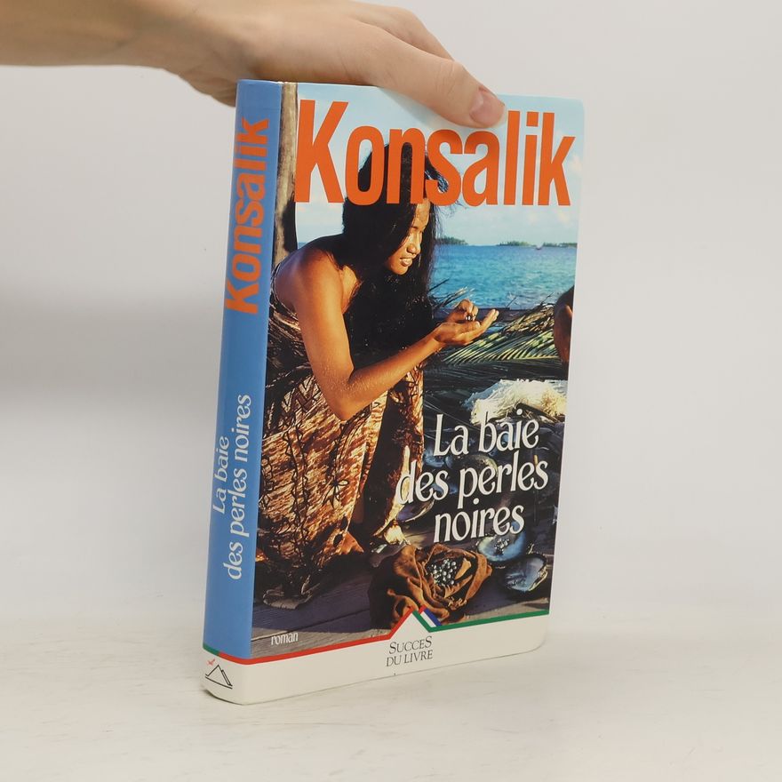 Heinz Günther Konsalik Baie des perles noires