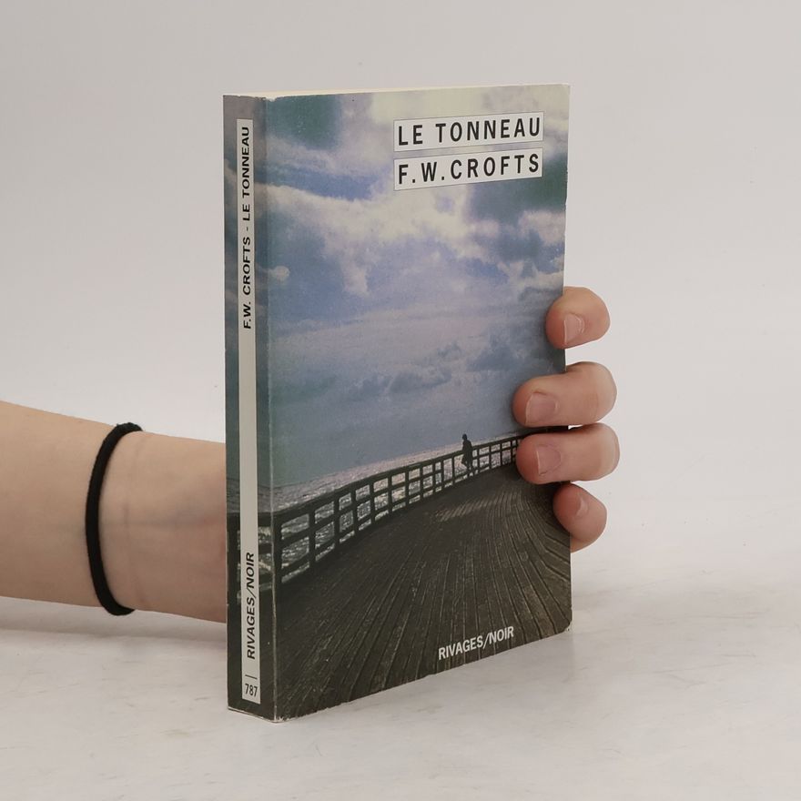 Freeman Wills Crofts Rivages/Noir - 787: Le Tonneau