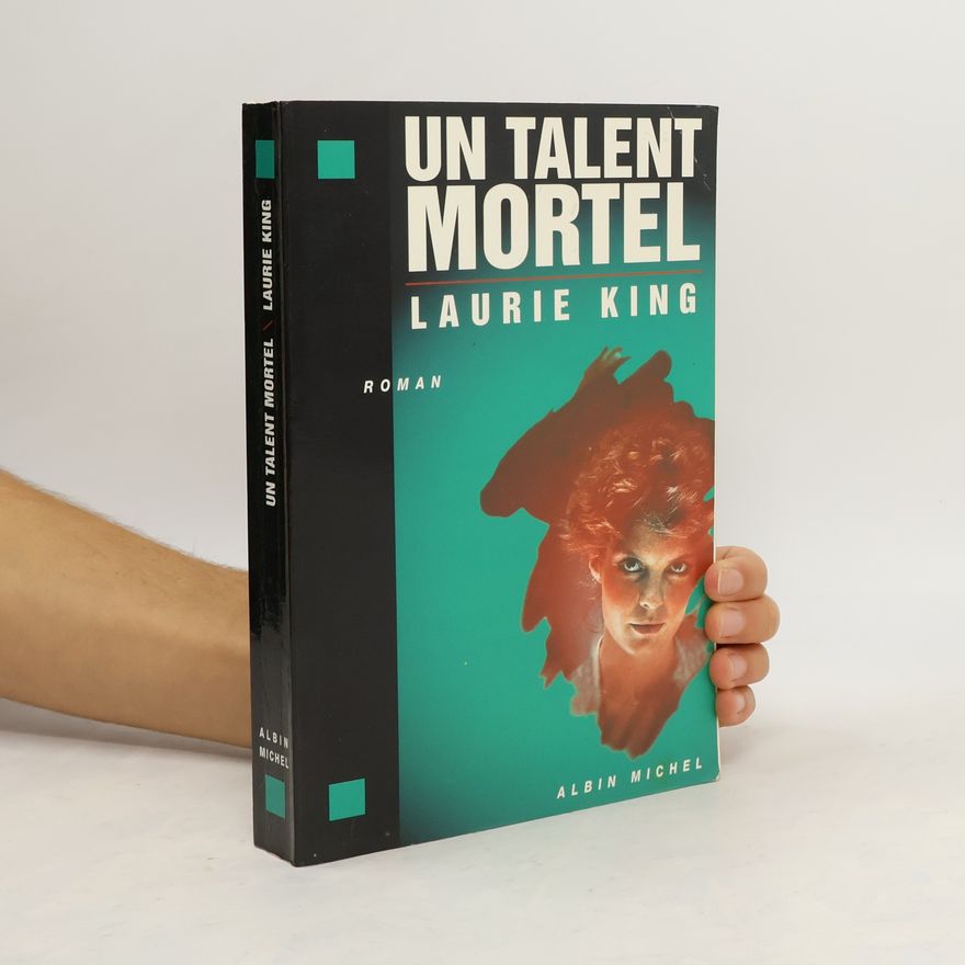 Laurie R. King Un talent mortel