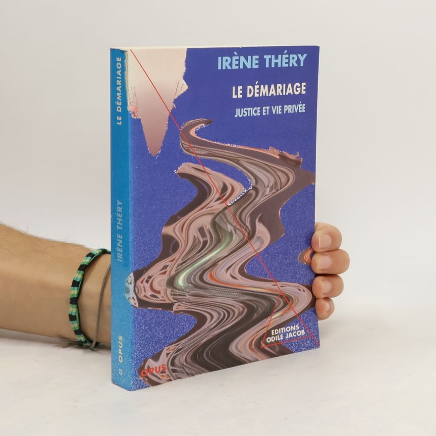 Irène Théry Opus - 22: Le démariage