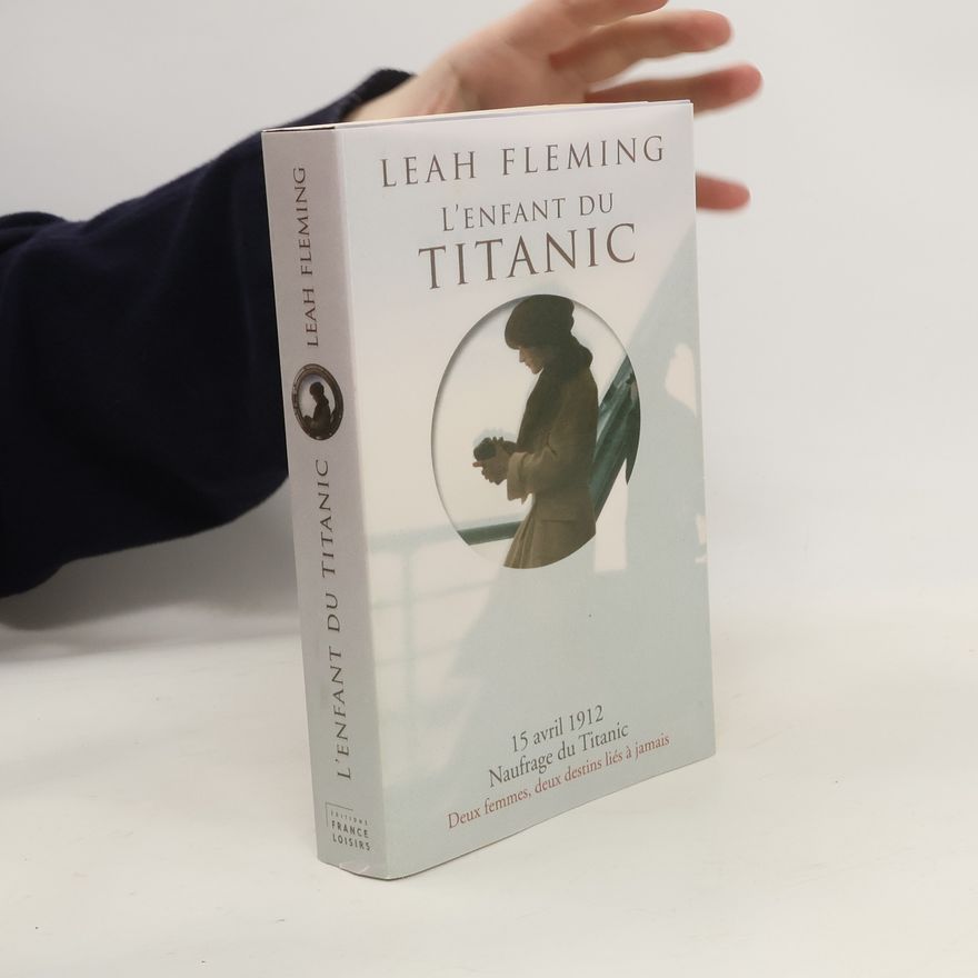 Leah Fleming L'enfant du Titanic