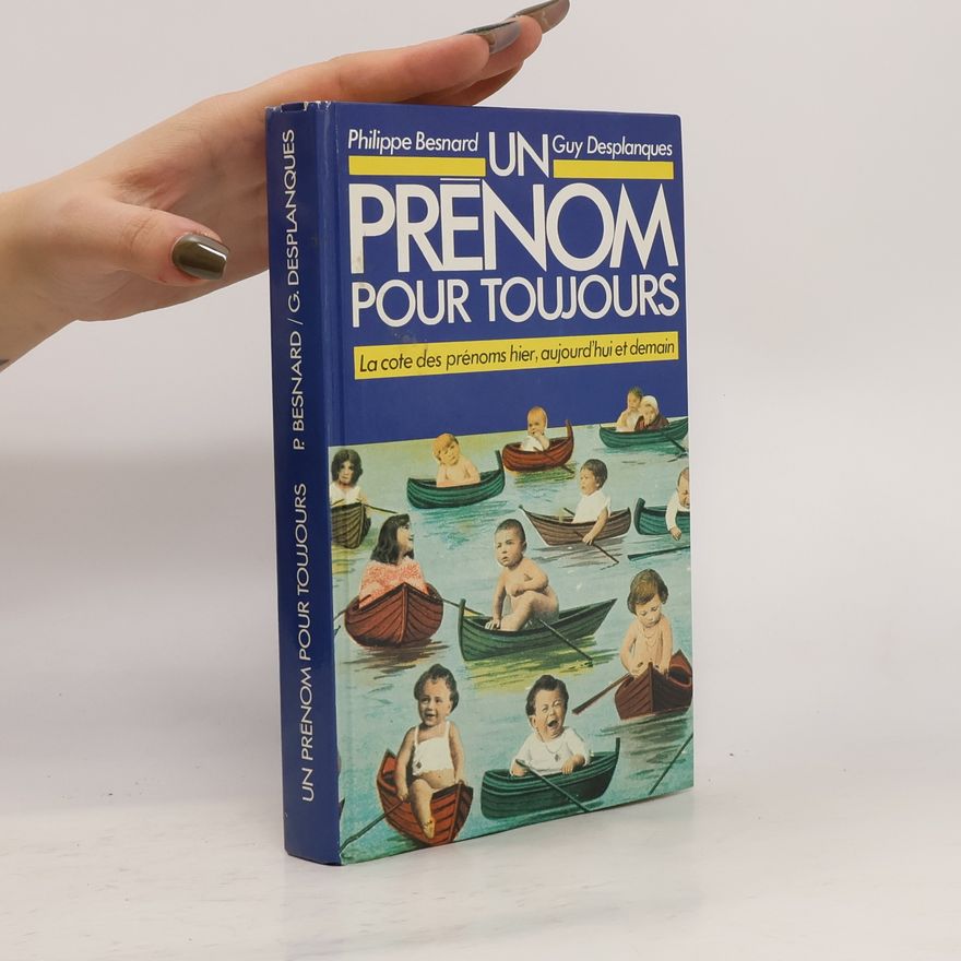 Guy Desplanques Un prénom pour toujours