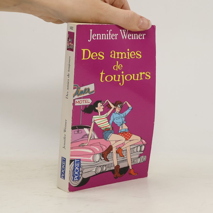 Jennifer Weiner Des amies de toujours