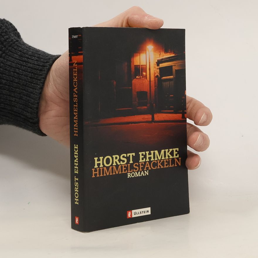 Horst Ehmke Himmelsfackeln