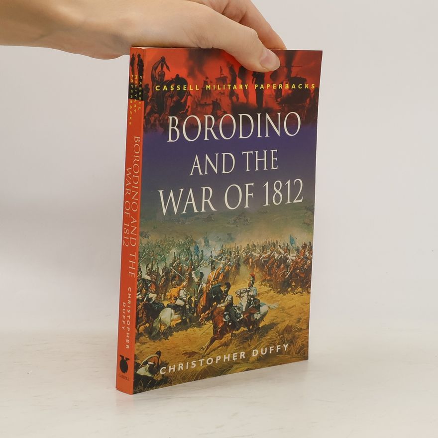 Christopher Duffy Cassell Military Paperbacks: Borodino and the War of 1812