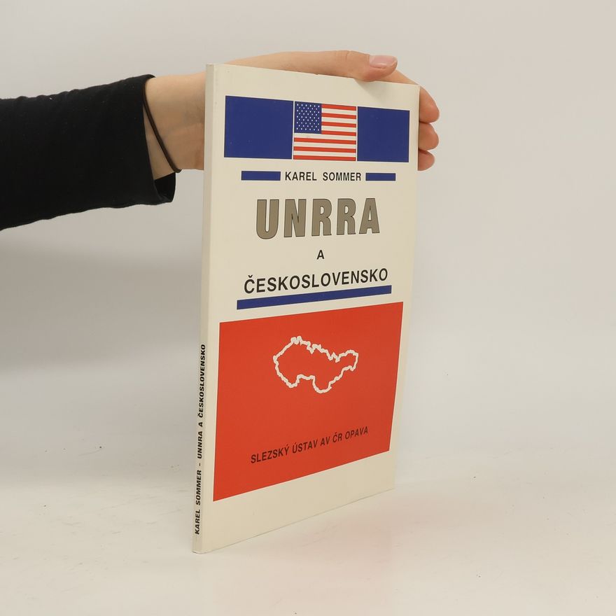 Karel Sommer UNRRA a Československo