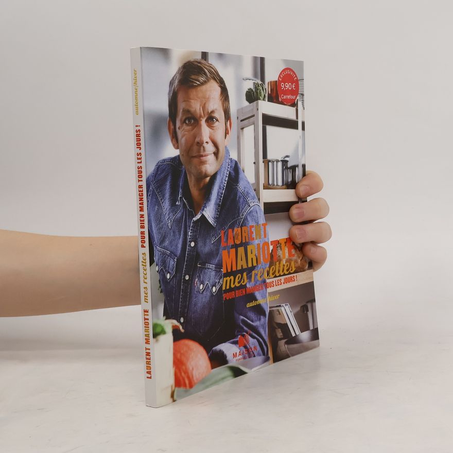 Laurent Mariotte Mes Recettes