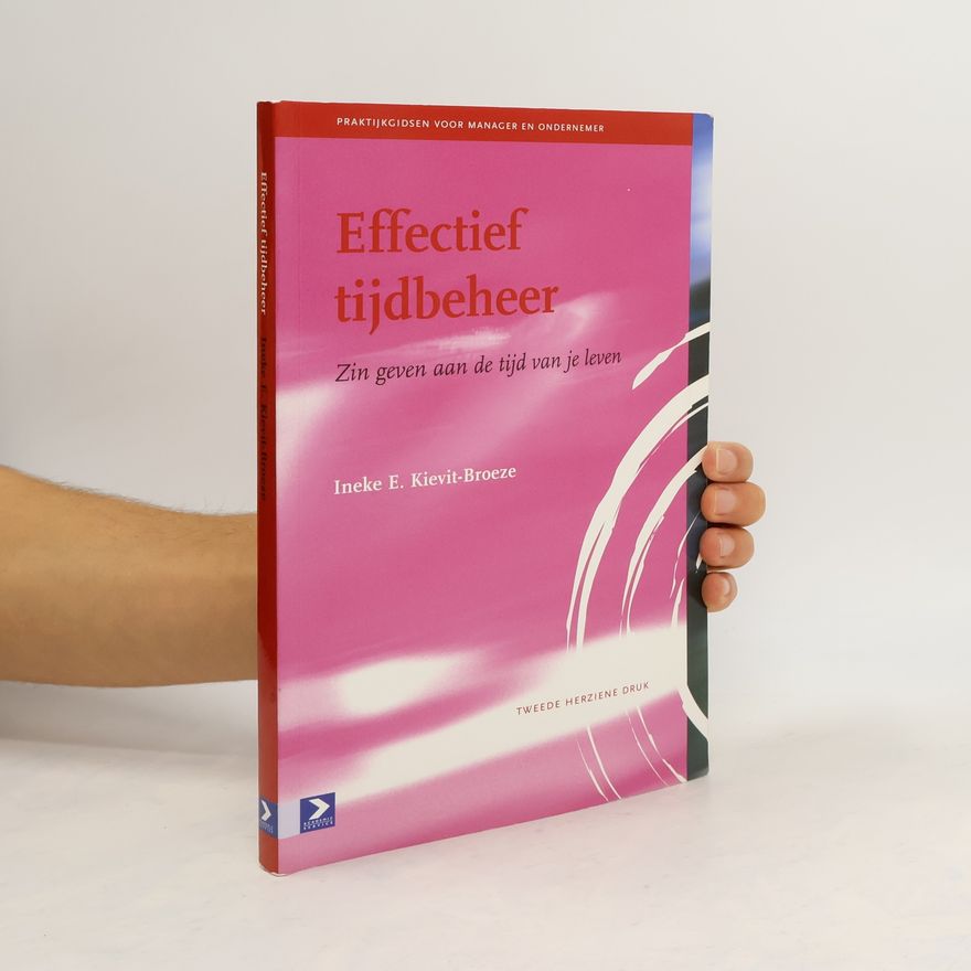 Ineke E. Kievit-Broeze Effectief tijdbeheer