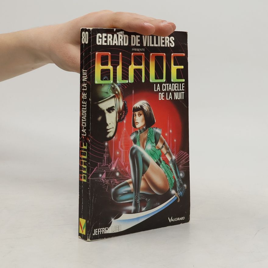 Jeffrey Lord Blade - 80: La citadelle de la nuit