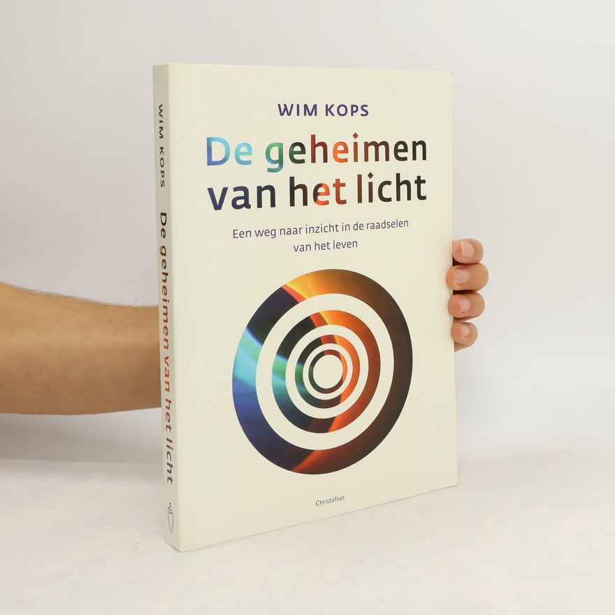 Wim Kops De geheimen van het licht