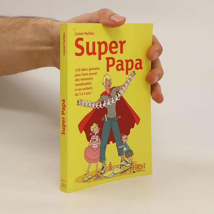Lionel Paillès Super Papa