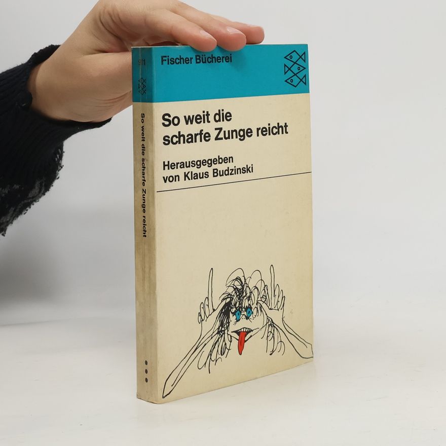 Klaus Budzinski So weit die scharfe Zunge reicht