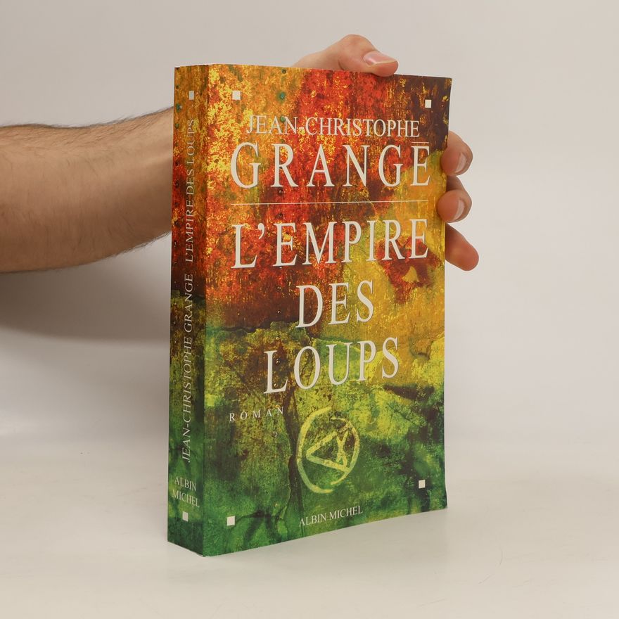 Jean-Christophe Grangé L'Empire des Loups