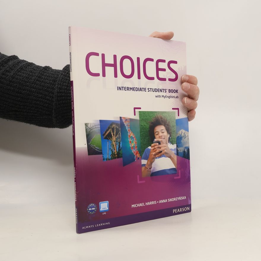 Anna Sikorzyńska Choices: Intermediate Student´s book
