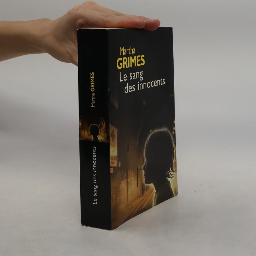 Martha Grimes Le sang des innocents