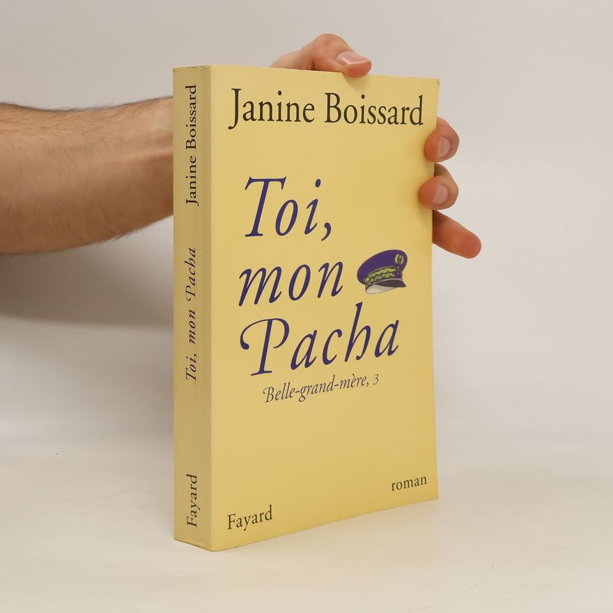 Janine Boissard Toi, mon Pacha