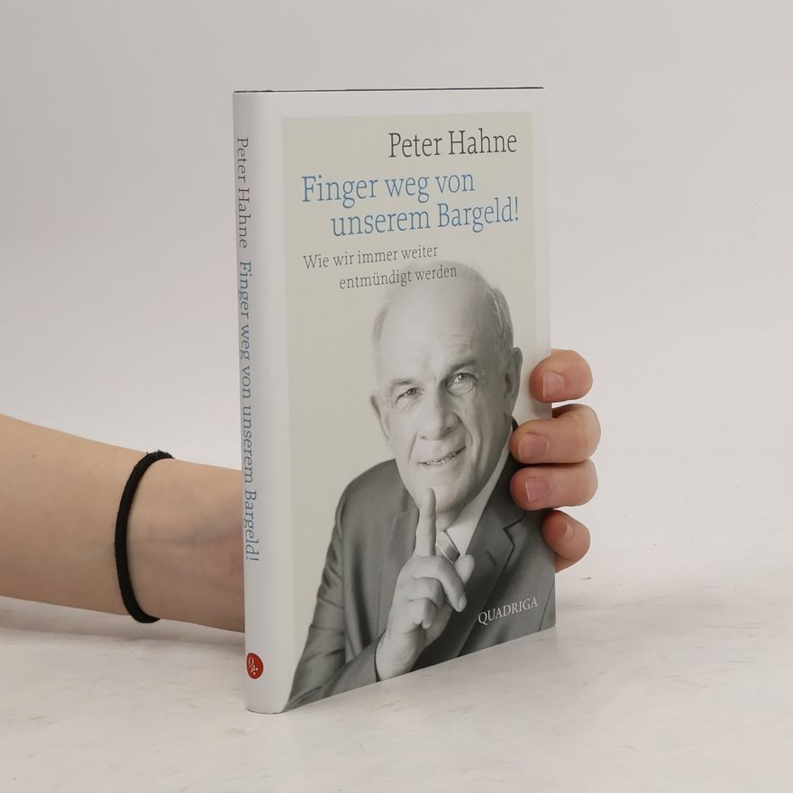Peter Hahne Finger weg von unserem Bargeld!