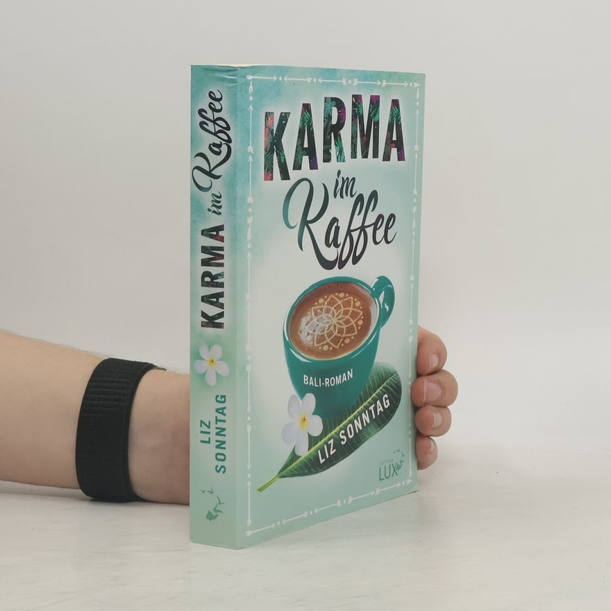 Liz Sonntag Karma im Kaffee