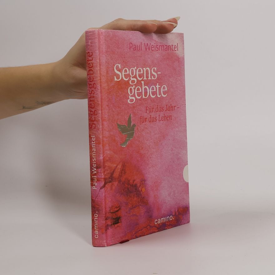 Paul Weismantel Segensgebete