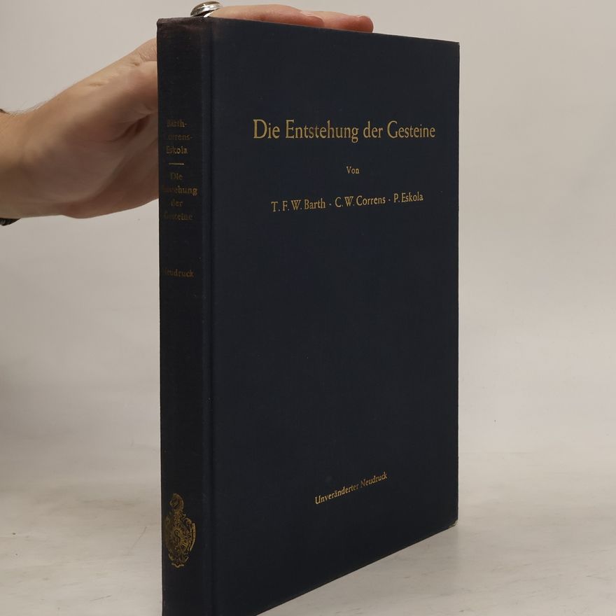 Thomas F. W. Barth Die Entstehung der Gesteine