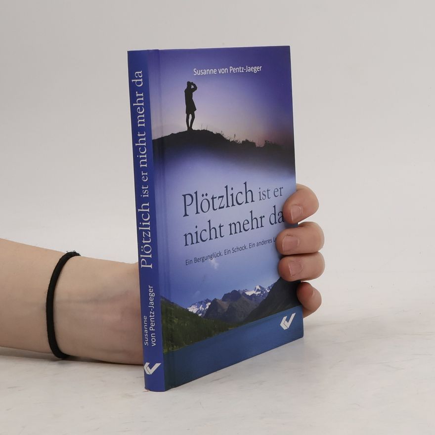 Susanne von Pentz Jaeger Plötzlich ist er nicht mehr da