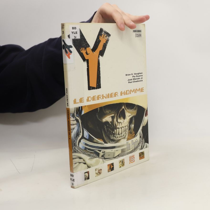 K. Brian Vaughan Y: Le dernier homme - 3: Un petit pas