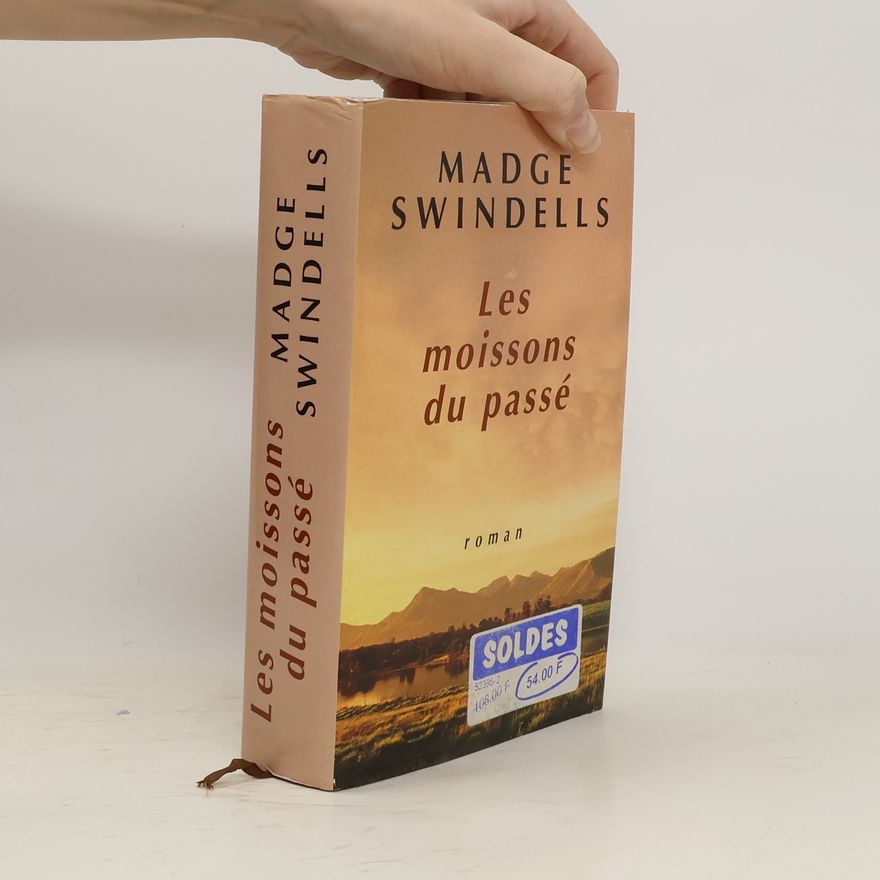 Madge Swindels Les moissons du passé