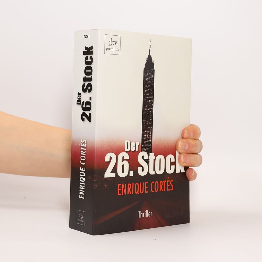 Enrique Cortés Der 26. Stock