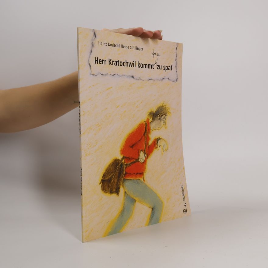 Heide Stöllinger Herr Kratochwil kommt zu spät