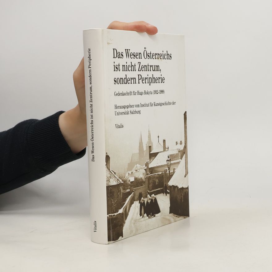 Hugo Rokyta Das Wesen Österreichs ist nicht Zentrum, sondern Peripherie