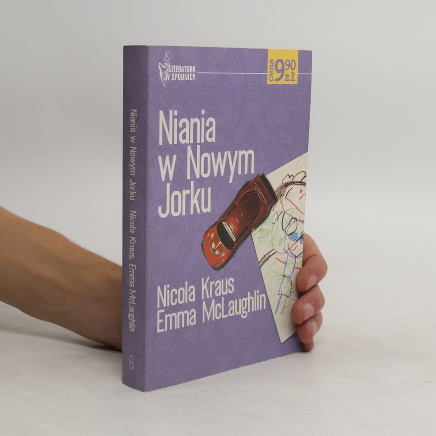 Emma McLaughlin Literatura w Spódnicy - 6: Niania w Nowym Jorku