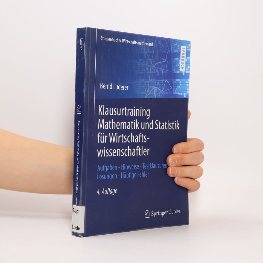 Bernd Luderer Klausurtraining Mathematik und Statistik für Wirtschaftswissenschaftler