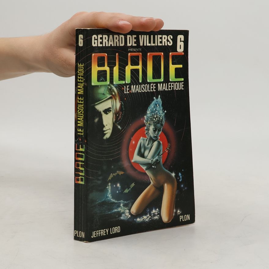 Jeffrey Lord Blade. Le Mausolée maléfique
